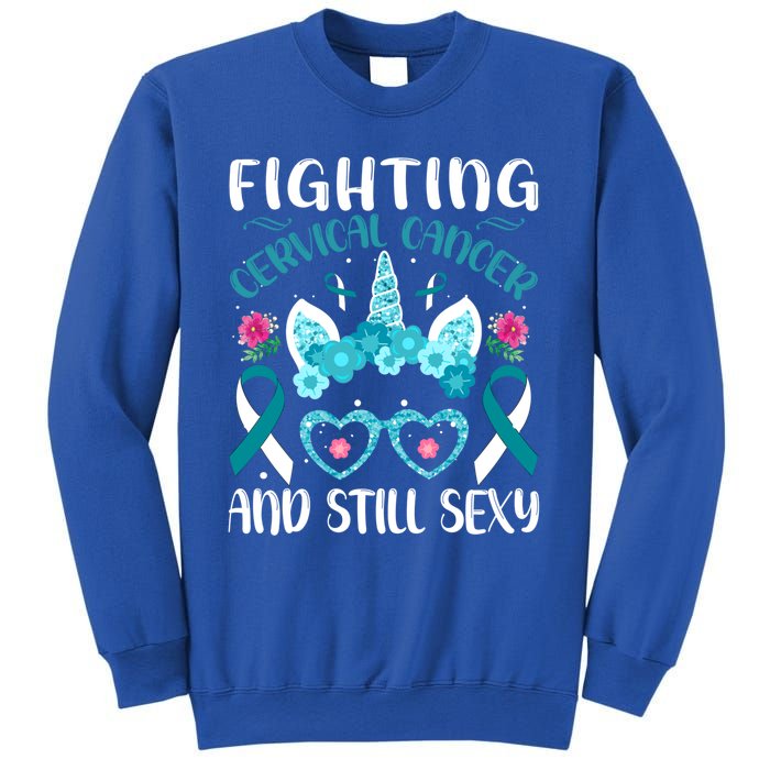 Fighting Cervical Cancer Still Sexy Cervical Cancer Warrior Gift Sweatshirt