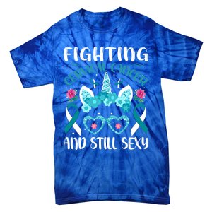 Fighting Cervical Cancer Still Sexy Cervical Cancer Warrior Gift Tie-Dye T-Shirt