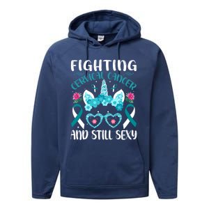 Fighting Cervical Cancer Still Sexy Cervical Cancer Warrior Gift Performance Fleece Hoodie