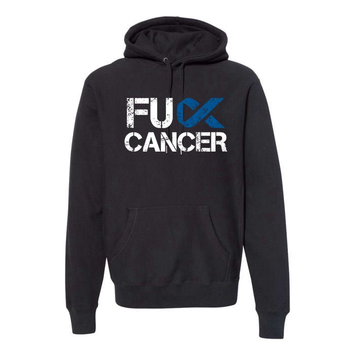 Fuck Cancer Colon Cancer Support Gift Premium Hoodie