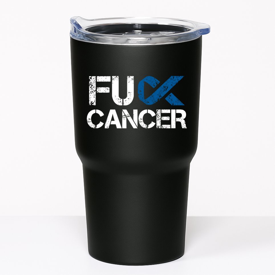 Fuck Cancer Colon Cancer Support Gift Tumbler