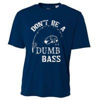 Fishing Clothes Carp Fishing Reel Pike Dont Be A Dumb Bass Cooling Performance Crew T-Shirt