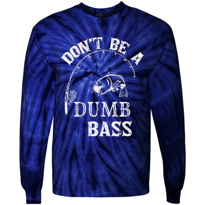 Fishing Clothes Carp Fishing Reel Pike Dont Be A Dumb Bass Tie-Dye Long Sleeve Shirt