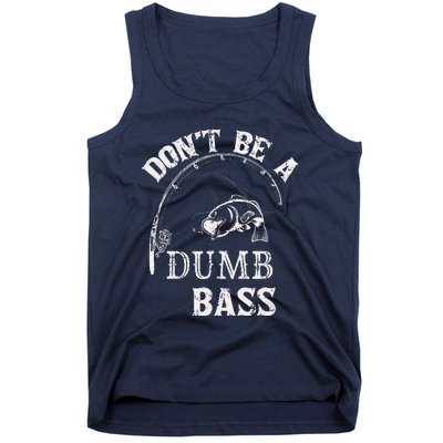 Fishing Clothes Carp Fishing Reel Pike Dont Be A Dumb Bass Tank Top