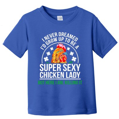 Funny Crazy Chicken Farmer Lady Women Meaningful Gift Toddler T-Shirt