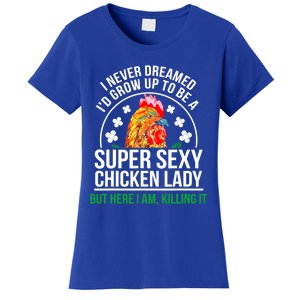 Funny Crazy Chicken Farmer Lady Women Meaningful Gift Women's T-Shirt