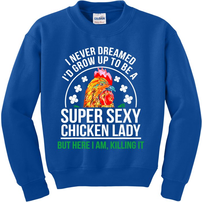 Funny Crazy Chicken Farmer Lady Women Meaningful Gift Kids Sweatshirt