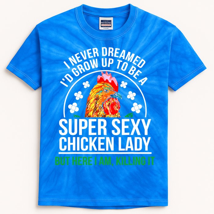 Funny Crazy Chicken Farmer Lady Women Meaningful Gift Kids Tie-Dye T-Shirt