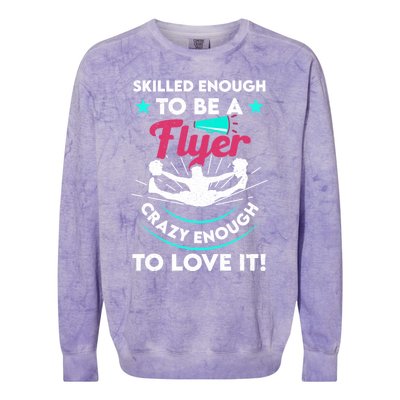 Funny Cheer Cheerleader Skilled Enough To Be A Flyer Coach Gift Colorblast Crewneck Sweatshirt