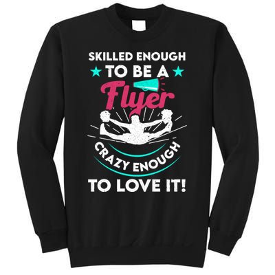 Funny Cheer Cheerleader Skilled Enough To Be A Flyer Coach Gift Sweatshirt