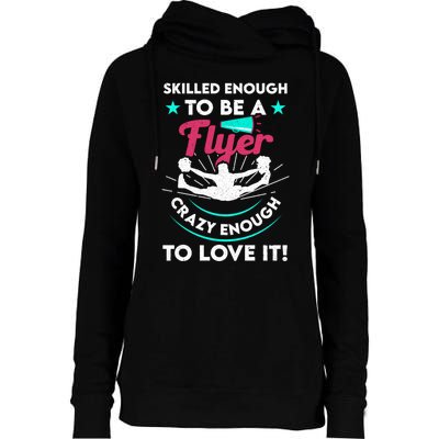 Funny Cheer Cheerleader Skilled Enough To Be A Flyer Coach Gift Womens Funnel Neck Pullover Hood