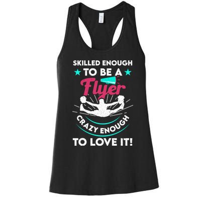 Funny Cheer Cheerleader Skilled Enough To Be A Flyer Coach Gift Women's Racerback Tank