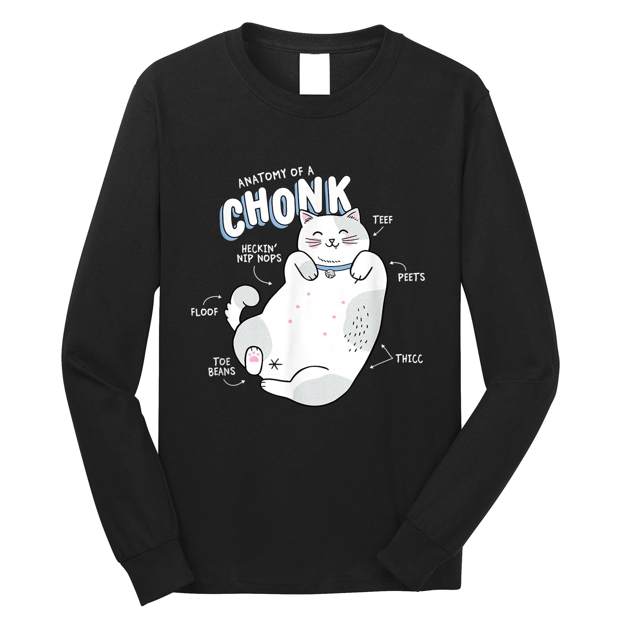 Funny Chonk Cat Meme Anatomy Of A Chonk Long Sleeve Shirt