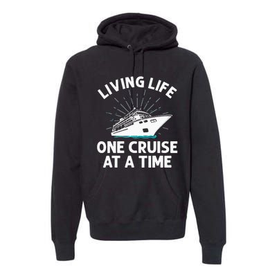 Funny Cruising Designs  Cruise Ship Cruising Lovers Premium Hoodie