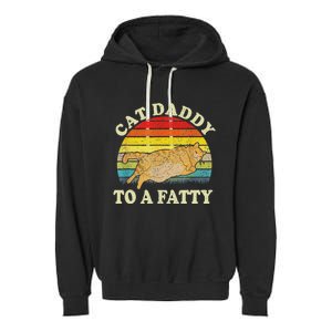 Fat Chonk Dad Cat Daddy To A Fatty Garment-Dyed Fleece Hoodie