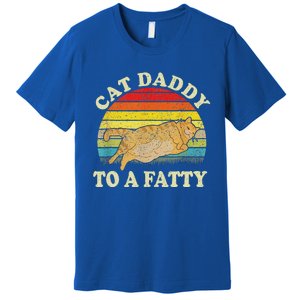 Fat Chonk Dad Cat Daddy To A Fatty Premium T-Shirt