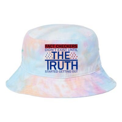 Fact Checkers Didn’T Exist Until The Truth Started Getting Out Tie Dye Newport Bucket Hat