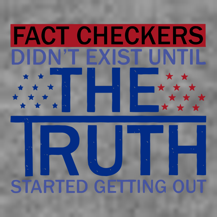 Fact Checkers Didn’T Exist Until The Truth Started Getting Out 7-Panel Snapback Hat