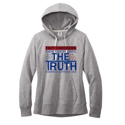 Fact Checkers Didn’T Exist Until The Truth Started Getting Out Women's Fleece Hoodie