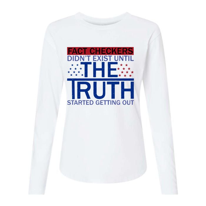 Fact Checkers Didn’T Exist Until The Truth Started Getting Out Womens Cotton Relaxed Long Sleeve T-Shirt