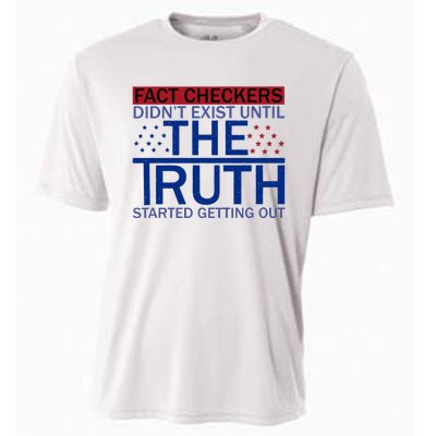 Fact Checkers Didn’T Exist Until The Truth Started Getting Out Cooling Performance Crew T-Shirt