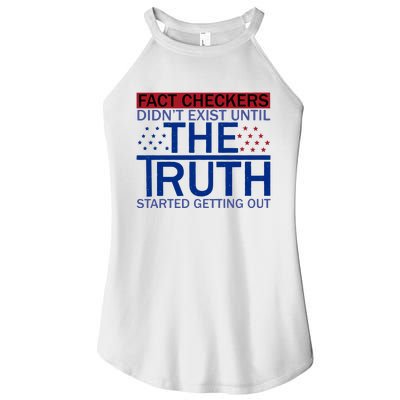 Fact Checkers Didn’T Exist Until The Truth Started Getting Out Women's Perfect Tri Rocker Tank