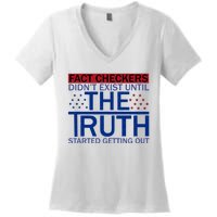 Fact Checkers Didn’T Exist Until The Truth Started Getting Out Women's V-Neck T-Shirt