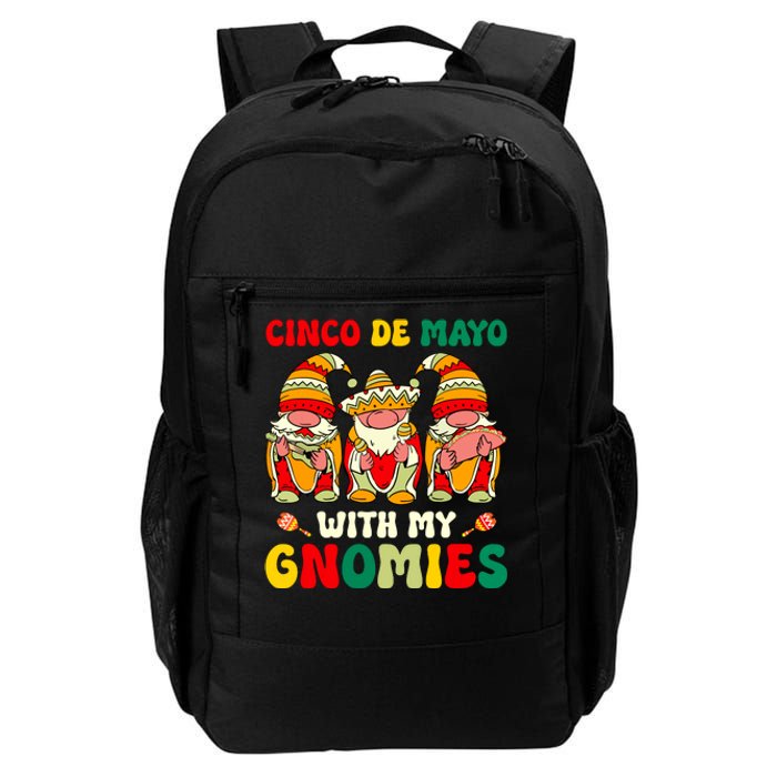 Funny Cinco De Mayo With My Gnomies Trio Gnomes Girl Daily Commute Backpack