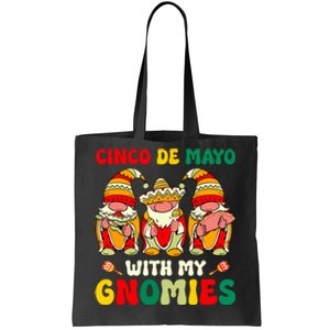 Funny Cinco De Mayo With My Gnomies Trio Gnomes Girl Tote Bag