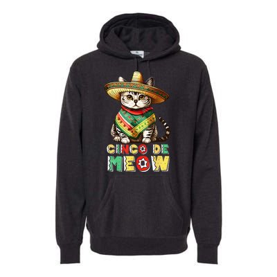 Feliz Cinco De Meow Funny Mexican Cat Fiesta 5 De Mayo Premium Hoodie