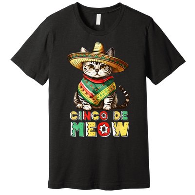 Feliz Cinco De Meow Funny Mexican Cat Fiesta 5 De Mayo Premium T-Shirt