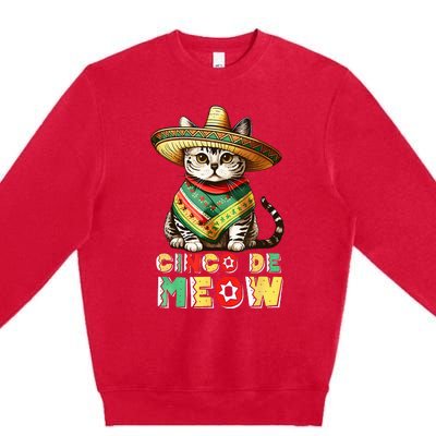 Feliz Cinco De Meow Funny Mexican Cat Fiesta 5 De Mayo Premium Crewneck Sweatshirt