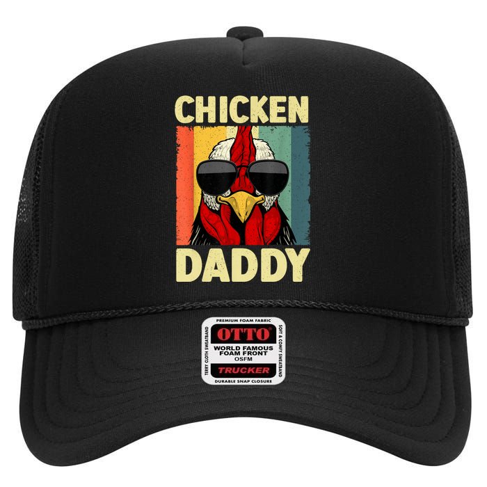 Funny Chicken Daddy Design For Dad Farmer Chicken Lover High Crown Mesh Back Trucker Hat