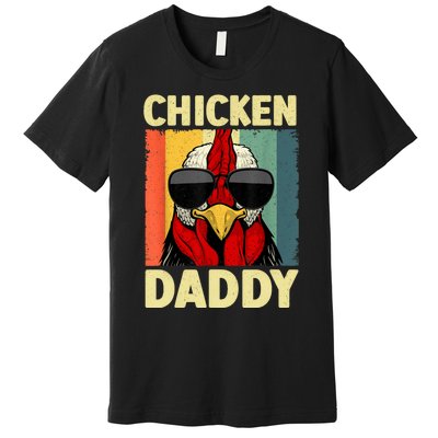 Funny Chicken Daddy Design For Dad Farmer Chicken Lover Premium T-Shirt