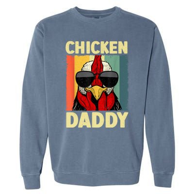 Funny Chicken Daddy Design For Dad Farmer Chicken Lover Garment-Dyed Sweatshirt