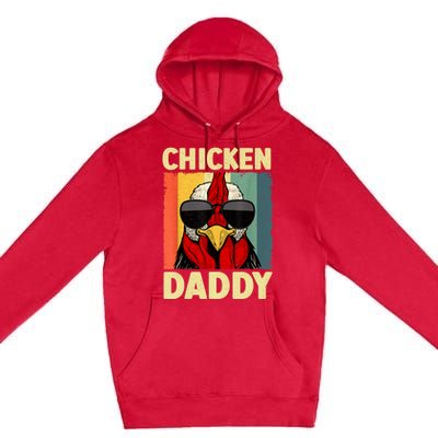 Funny Chicken Daddy Design For Dad Farmer Chicken Lover Premium Pullover Hoodie