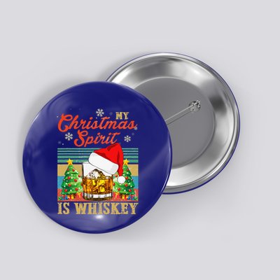 Funny Christmas Drinking Whiskey Liquor Drinker Saying Button