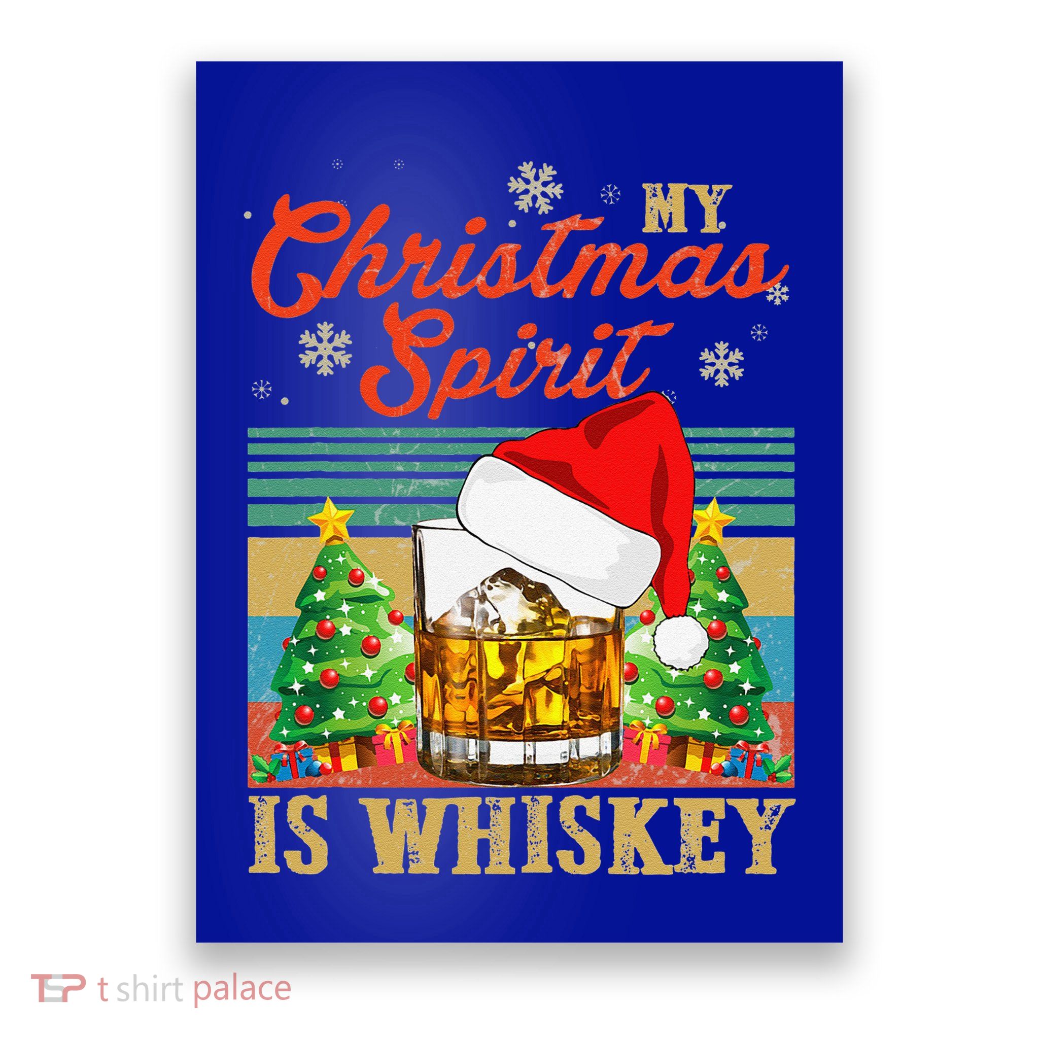 Funny Christmas Drinking Whiskey Liquor Drinker Saying Poster