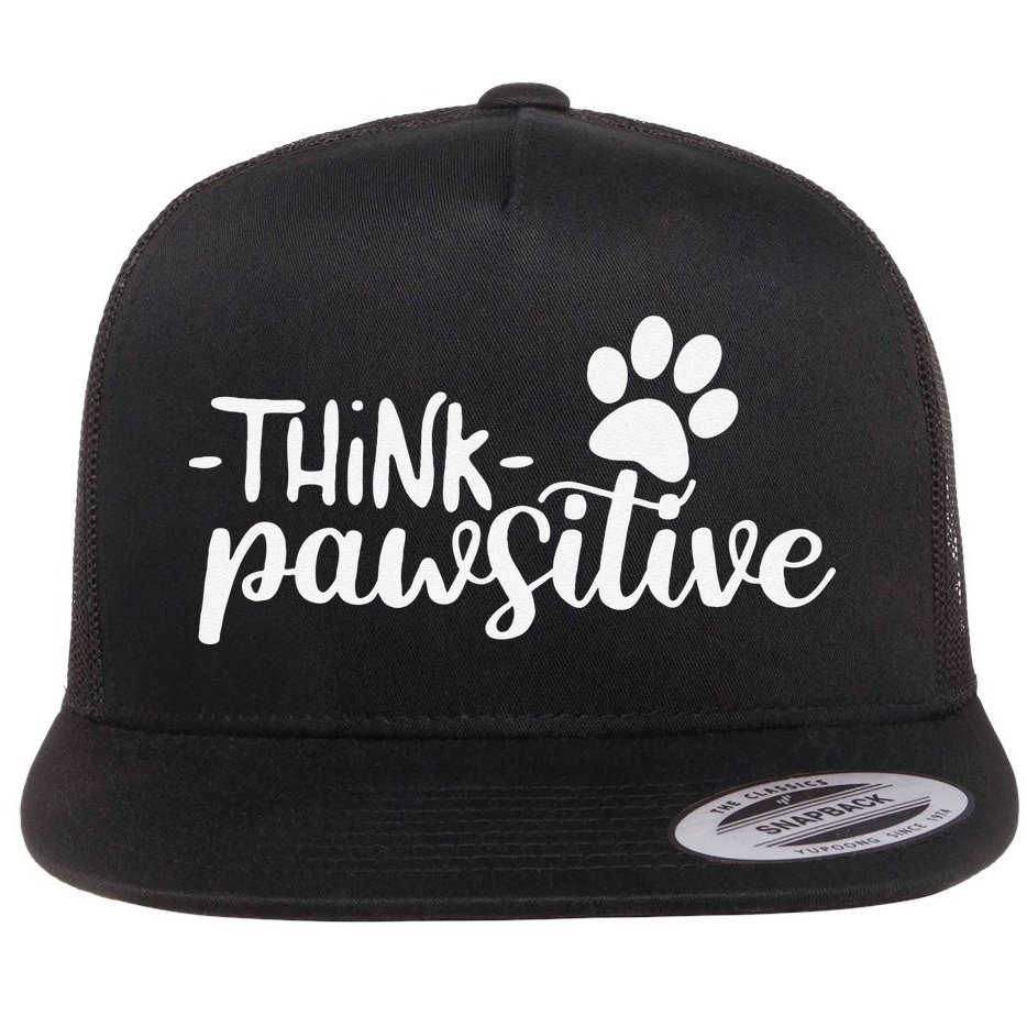 Funny Cute Dog Pawprint Gift Think Pawsitive Flat Bill Trucker Hat