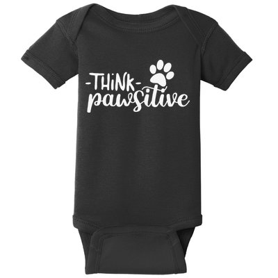 Funny Cute Dog Pawprint Gift Think Pawsitive Baby Bodysuit