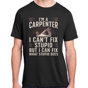 Funny Carpentry Design For Carpenter Woodworking Adult ChromaSoft Performance T-Shirt