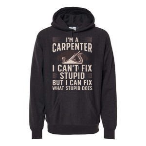 Funny Carpentry Design For Carpenter Woodworking Premium Hoodie