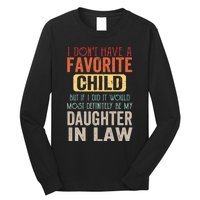 Favorite Child Definitely My Daughter In Law Funny Mother In Law Mother's Day Long Sleeve Shirt