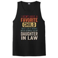 Favorite Child Definitely My Daughter In Law Funny Mother In Law Mother's Day PosiCharge Competitor Tank