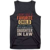 Favorite Child Definitely My Daughter In Law Funny Mother In Law Mother's Day Tank Top