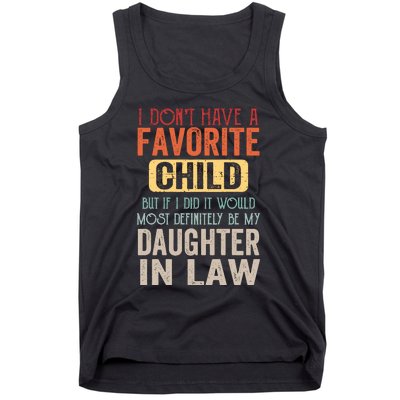 Favorite Child Definitely My Daughter In Law Funny Mother In Law Mother's Day Tank Top