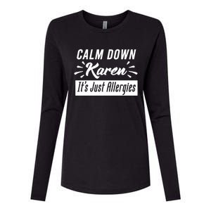 Funny Calm Down Karen It's Just Allergies Sneezing Humor Tee Funny Gift Womens Cotton Relaxed Long Sleeve T-Shirt