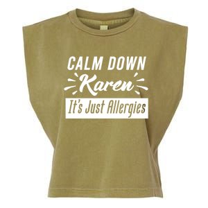 Funny Calm Down Karen It's Just Allergies Sneezing Humor Tee Funny Gift Garment-Dyed Women's Muscle Tee