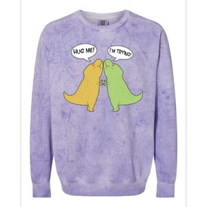 Funny Cute Dinosaur Trex Hug Me I'm Trying Colorblast Crewneck Sweatshirt