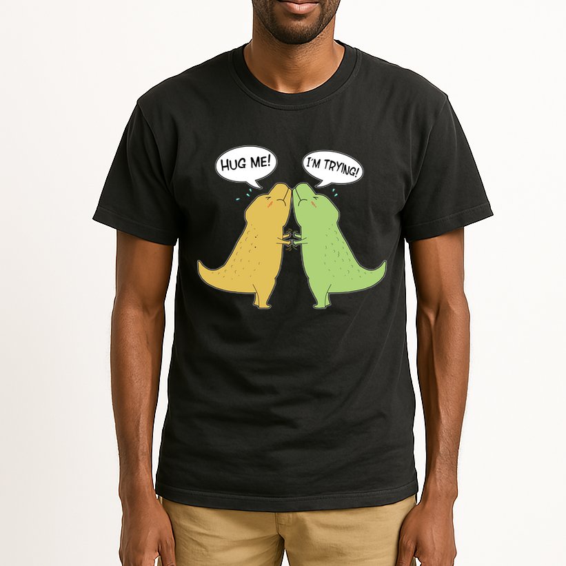 Funny Cute Dinosaur Trex Hug Me I'm Trying Tall T-Shirt